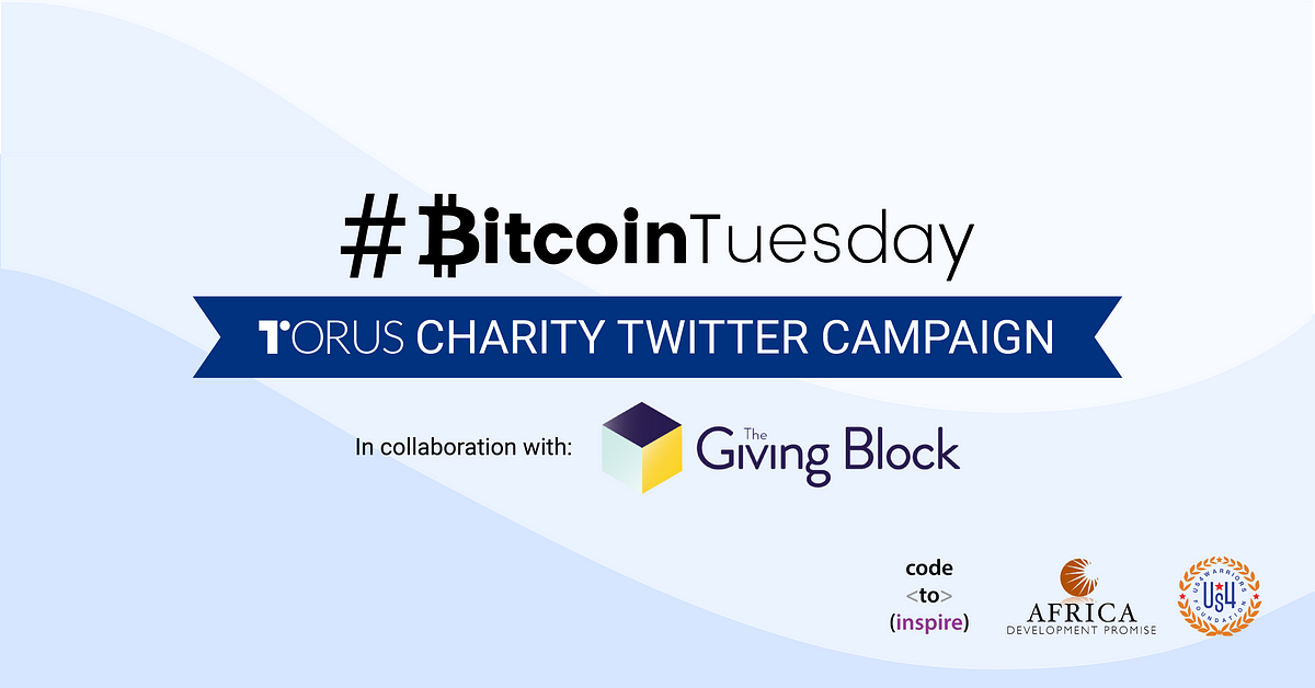 Donate to Charities on Twitter with Torus  #BitcoinTuesday