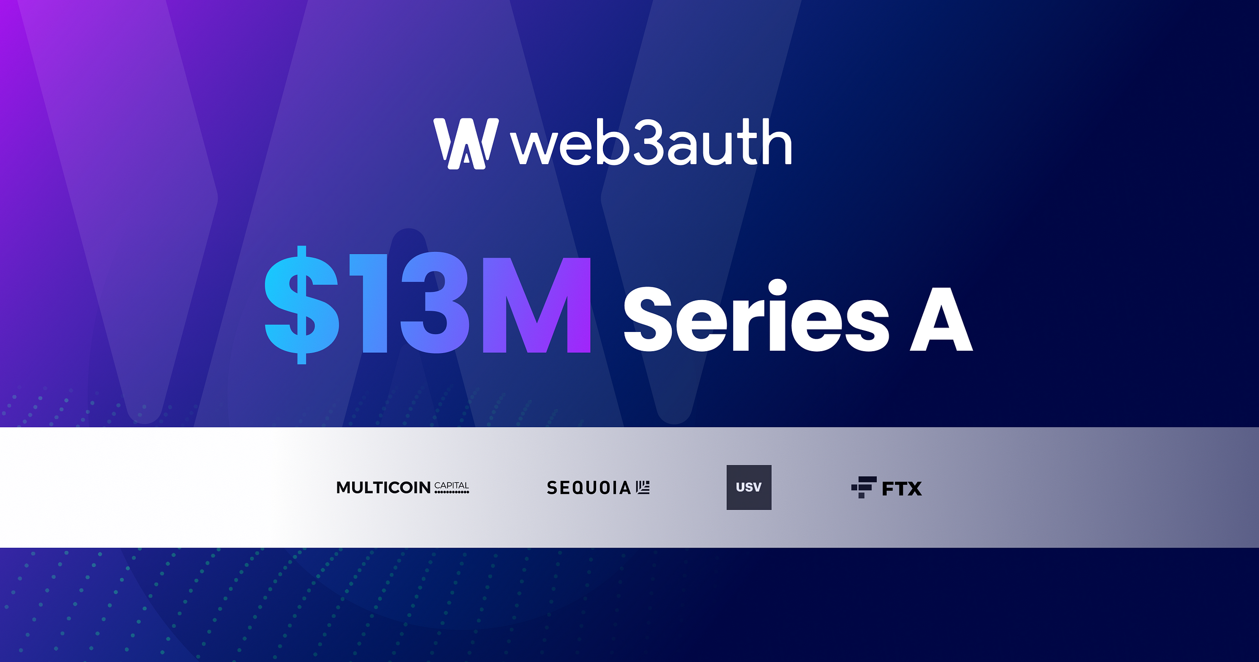 Web3Auth raises $13M Series A to drive mass adoption on Web3 applications and wallets via simple…