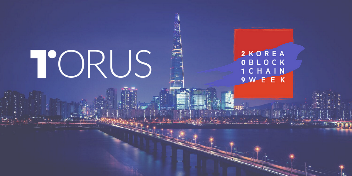 Torus is Attending Korea Blockchain Week 2019