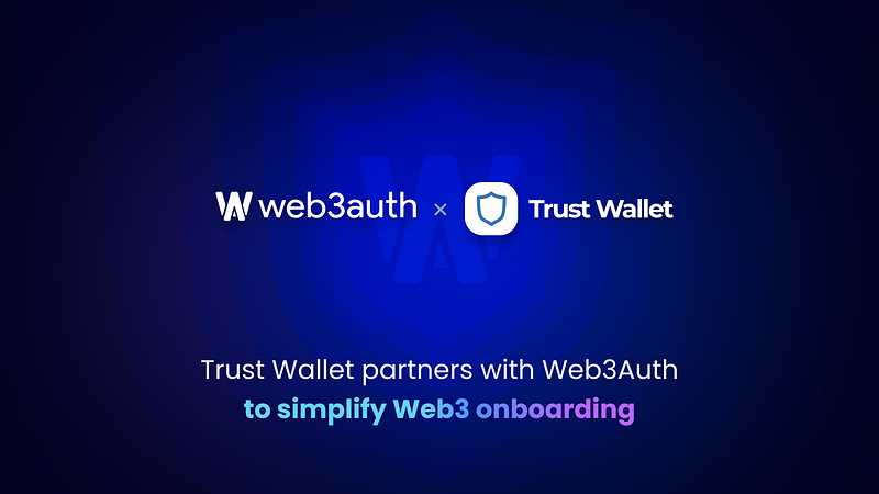 Announcing our partnership with Trust Wallet to offer the simplest Web3 onboarding ever