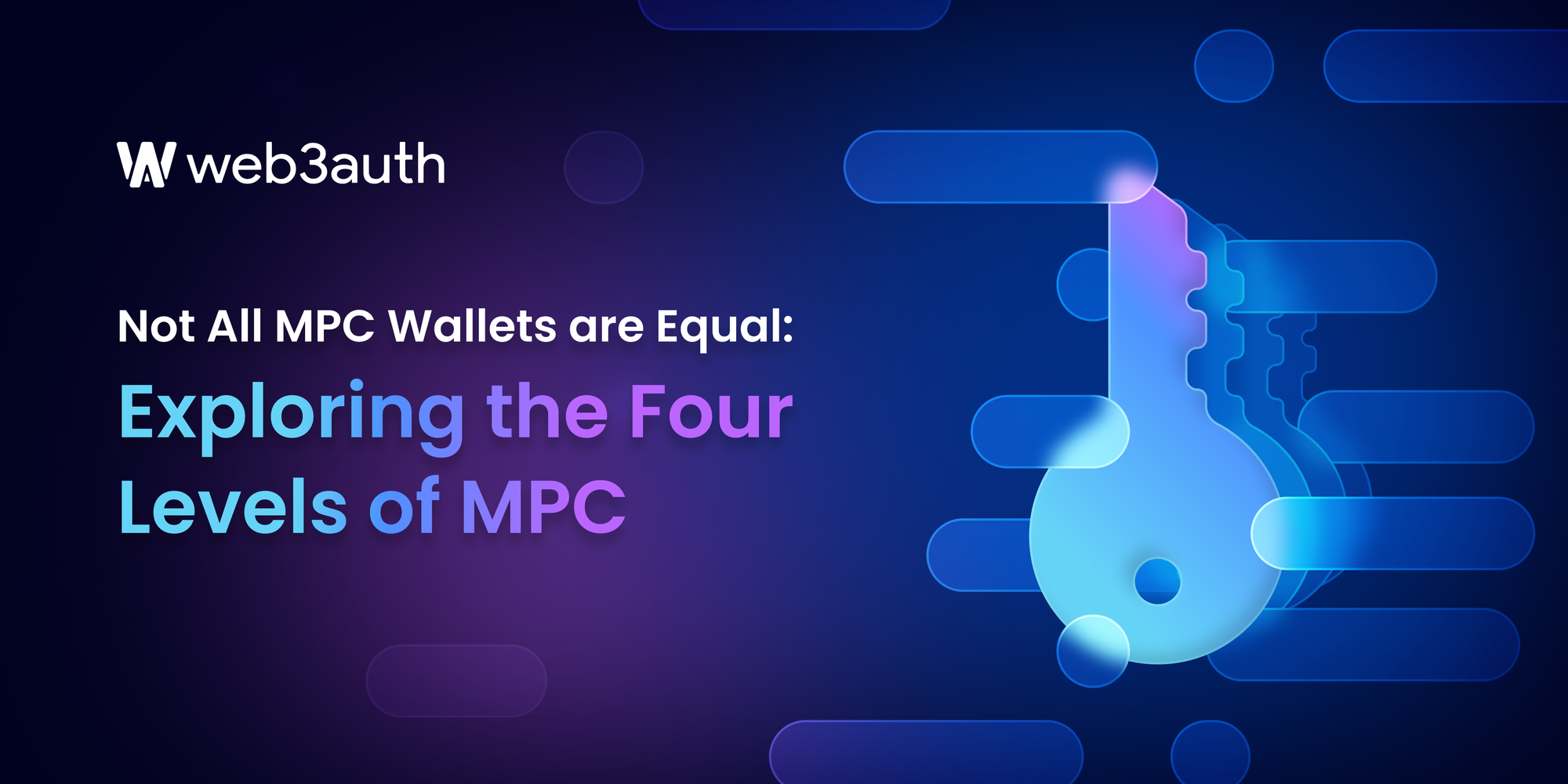 Not All MPC Wallets are Equal: Exploring the Four Levels of MPC