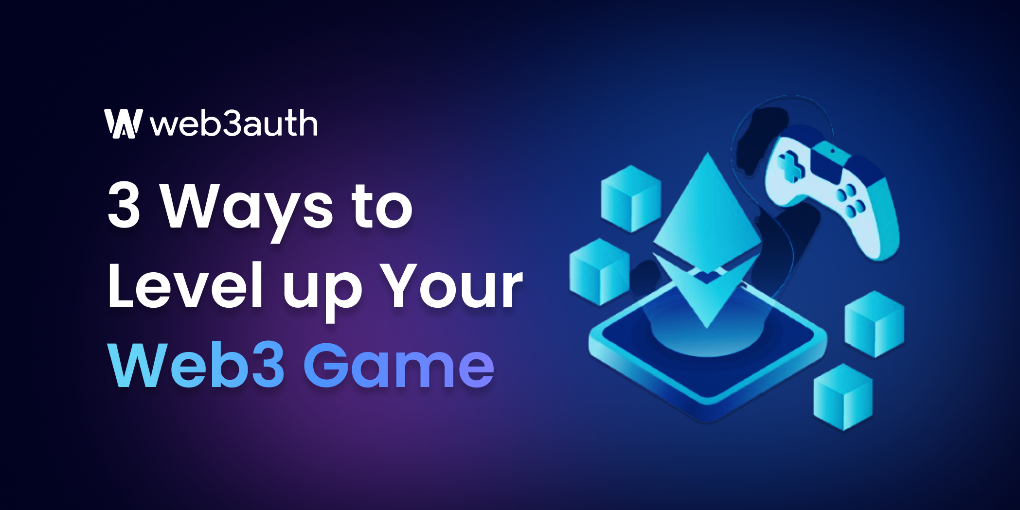 3 Ways to Level up Your Web3 Game