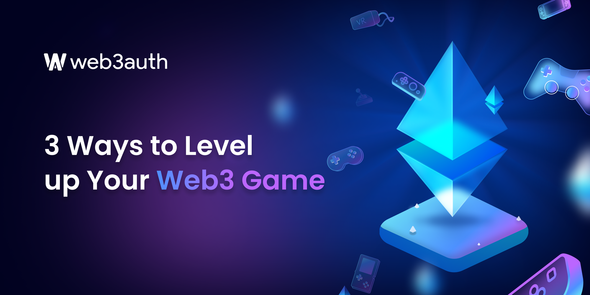 3 Ways to Level up Your Web3 Game