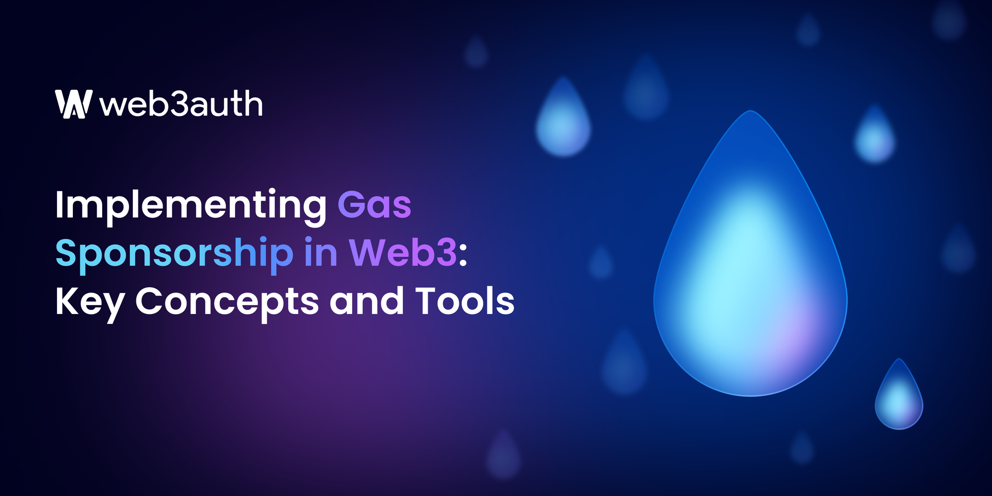 Implementing Gas Sponsorship in Web3: Key Concepts and Tools